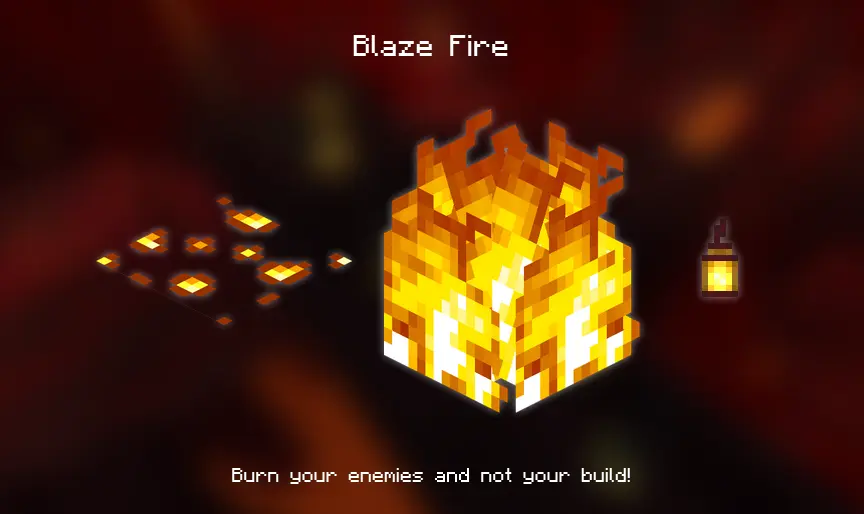 Blaze fire: Burn your enemies and not your build!