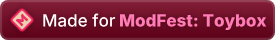 Made For ModFest: Toybox!